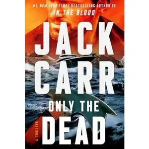USED-Only the Dead: A Thriller (Volume 6) (Terminal List) by Jack Carr (Paperback)