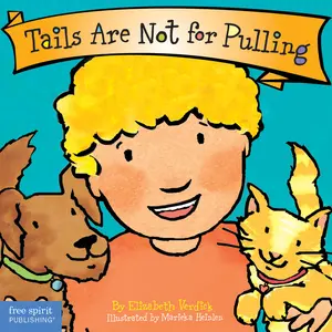USED-Tails Are Not for Pulling Board Book by Verdick, Elizabeth (Board book)