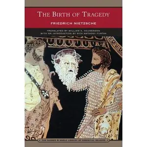 USED-The Birth of Tragedy (Barnes & Noble Library of Essential Reading) by Nietzsche, Friedrich (Paperback)