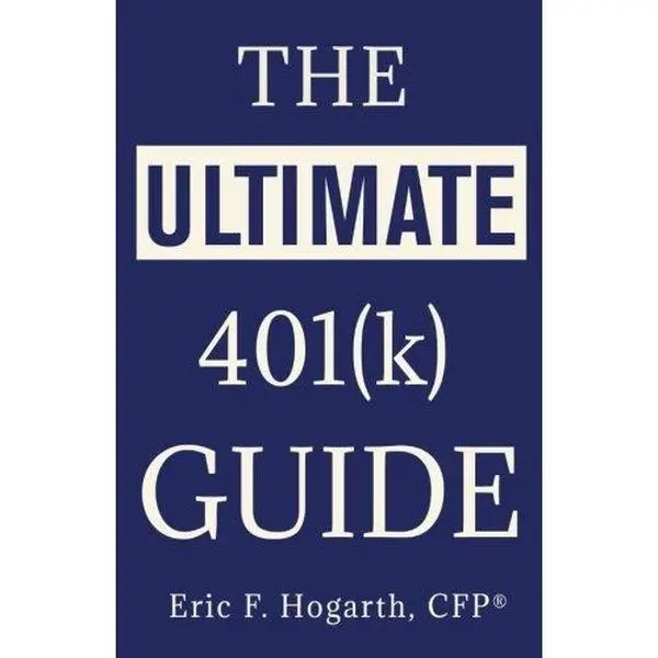 USED-The Ultimate 401(k) Guide by Eric F. Hogarth (Paperback)