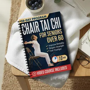 Tai Chi Chair Fitness Plan, Healthy Book, suitable for seniors aged 60 and above: a safe and easy 10-minute daily seated exercise that can improve mobility, restore physical strength, rejuvenate energy, and enhance mental flexibility.