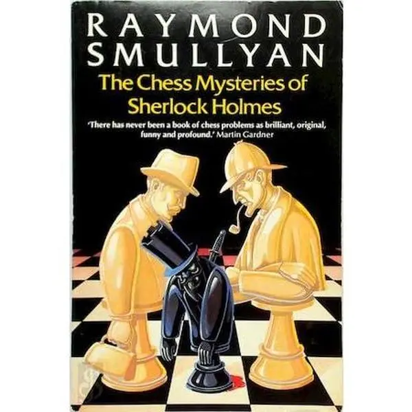 USED Book - The Chess Mysteries of Sherlock Holmes by Raymond M. Smullyan (Paperback) - english