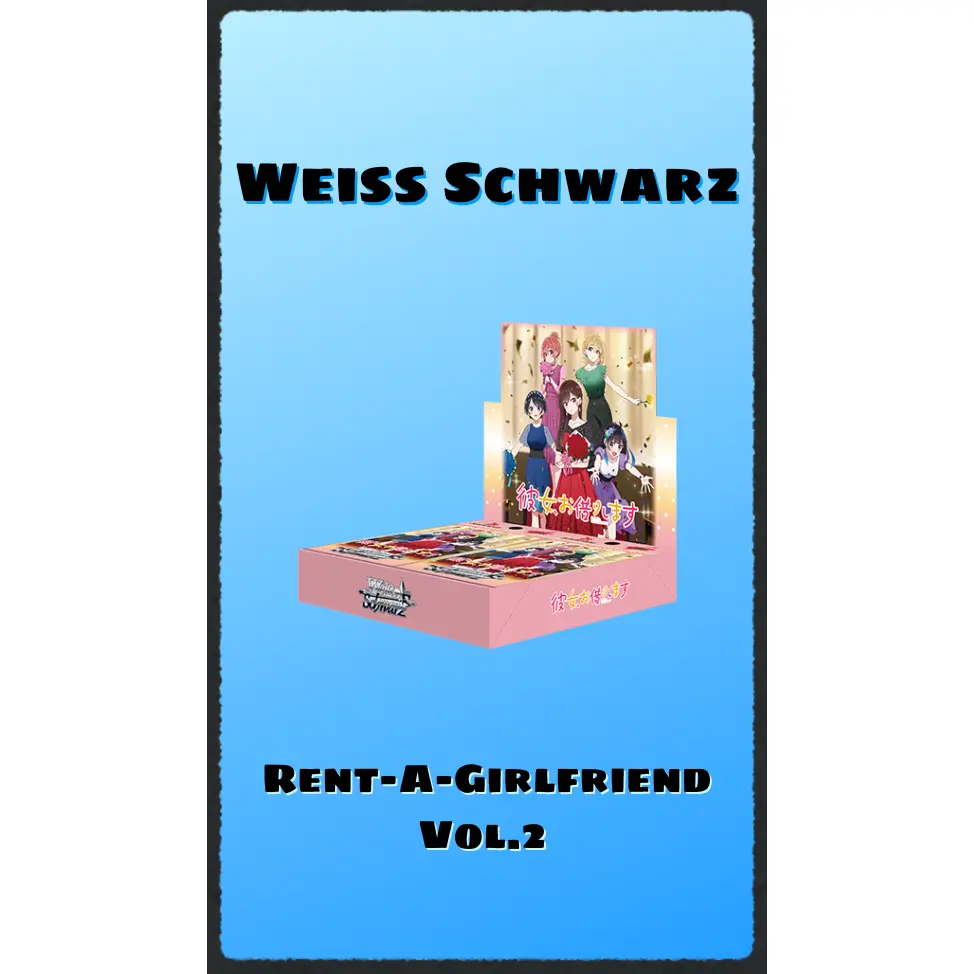 Weiss Schwarz Rent-a-Girlfriend Vol.2 Japanese - TikTok Shop Weiss Schwarz Rent-a-Girlfriend Vol.2 Japanese - TikTok Shop