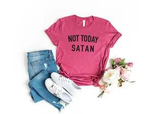 Not Today Satan Shirt. Funny Unisex T-Shirt. Men's T-Shirt. Women's Shirt.
