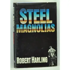 USED-Steel Magnolias by ROBERT HARLING (Hardcover)