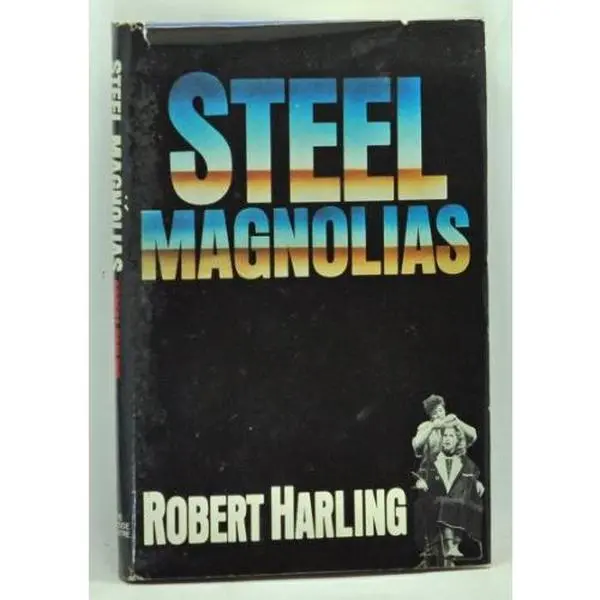 USED-Steel Magnolias by ROBERT HARLING (Hardcover)