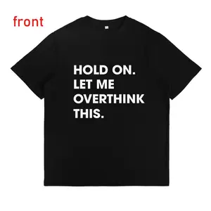 Hold On Let Me Overthink This Funny Tee – Perfect for Overthinkers