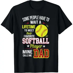 Funny My Favorite Softball Player Calls Me Dad Casual Short Sleeve Cotton T-Shirt