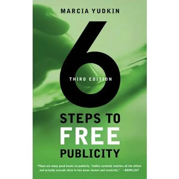 USED-6 Steps to Free Publicity by Yudkin, Marcia (Paperback)