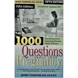 USED-1000 Questions About Your Pregnancy (5th Ed.) by Dr. Jeffrey Thurston (Paperback)