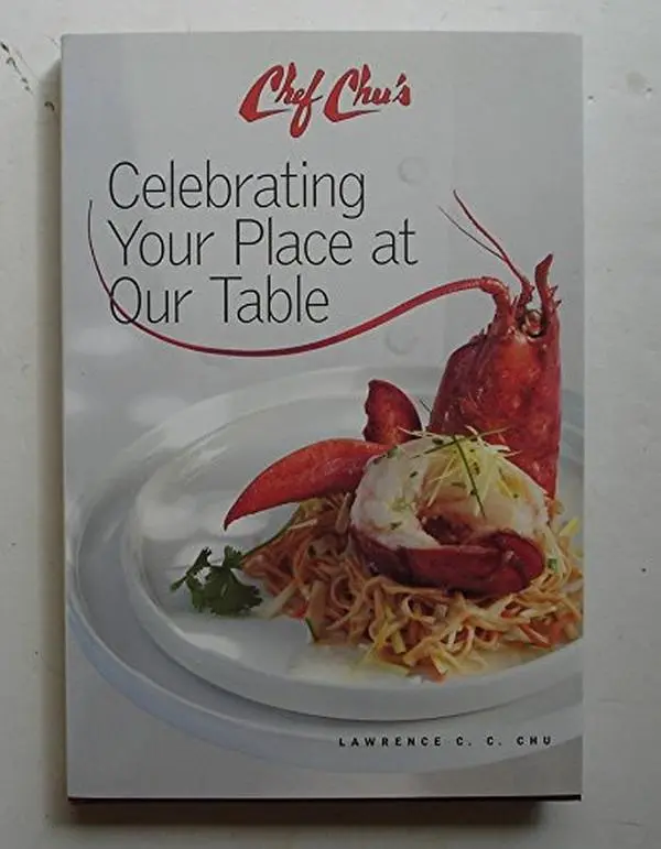 USED Book - Chef Chu's Celebrating Your Place At Our Table by Lawrence C. C. Chu (Unknown) - english