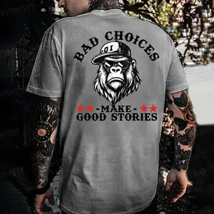 Bad Choices Make Good Stories Monkey T-shirt