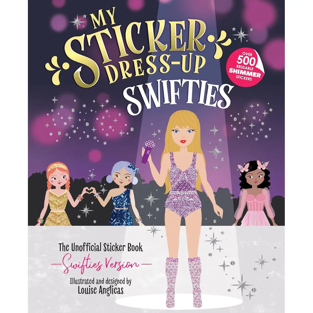 My Sticker Dress-Up: Swifties: Fun and Creative Activity Book for Swifties of all ages with 500+ Reusable Stickers! Paperback – Sticker Book, October 1, 2024