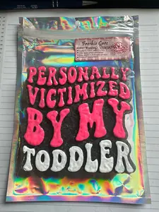 Personally Victimized by My Toddler Freshie