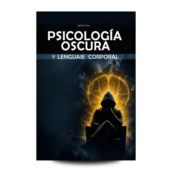 Dark Psychology & Body Language Book - Definitive Guide to Reading People, Detecting Manipulation, Influencing with Persuasion and Seduction (Spanish Edition)