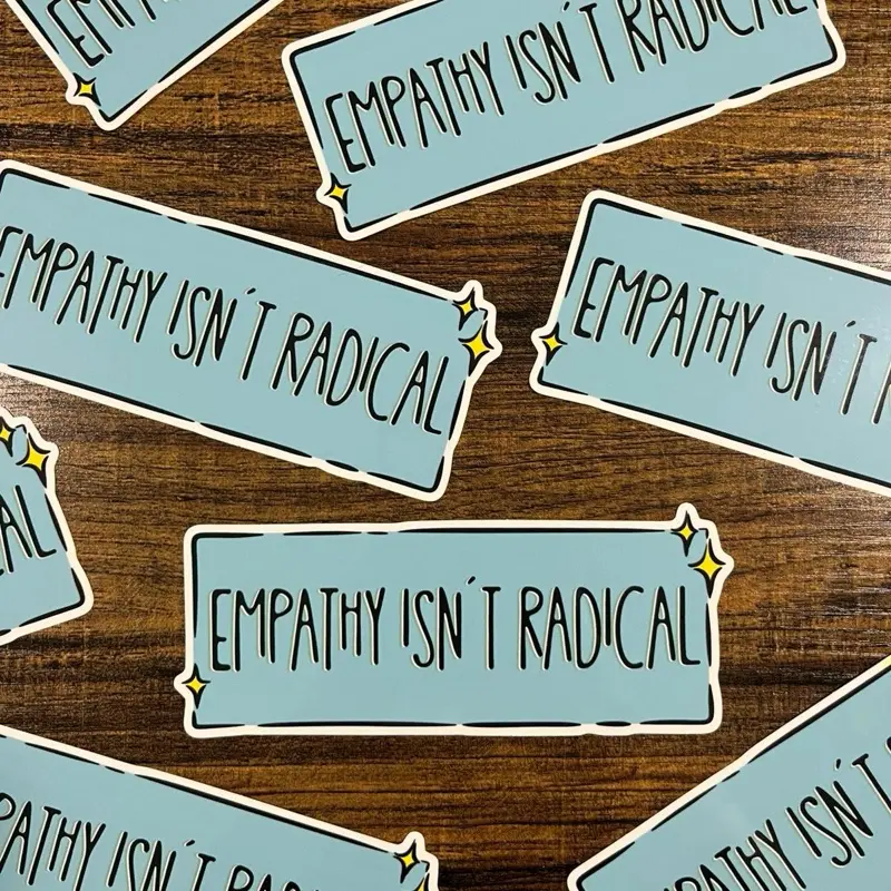 Empathy Isnt Radical Car Bumper Sticker 2.5x6
