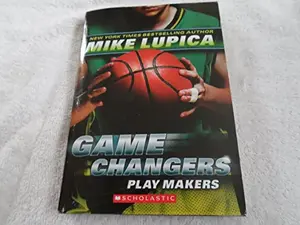 USED-Game Changers #2: Play Makers by Mike Lupica (Unknown)