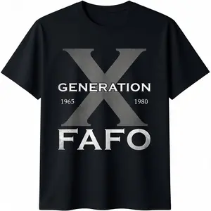 Generation X Funny FAFO 60s 70s Gen-Xers Sarcastic Gen X T-Shirt,Made in USA