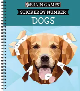 Brain Games - Sticker by Number: Dogs (28 Images to Sticker) -- Publications International Ltd - Spiral