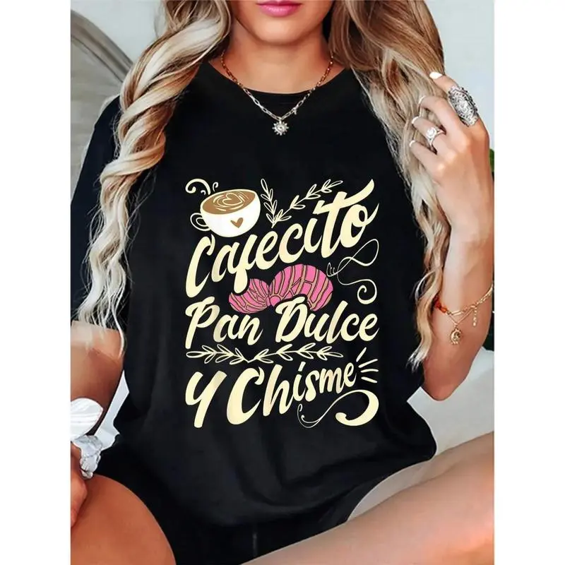 Women's 100% Soft Cotton Graphic Tops - Funny "Cafecito, Pan Dulce, Y Chisme" Print, Round Neck Casual Streetwear T-Shirt