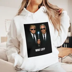 What List? Jeffrey Epstein and Donald Trump Hoodie, Jeffrey Epstein Shirt, Donald Trump Shirt, American Shirt, USA Shirt, Patriotic Shirt