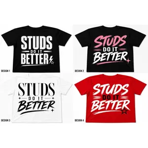 Studs Do It Better T-Shirt in White Red Black Small Med Large X-Large Sizes