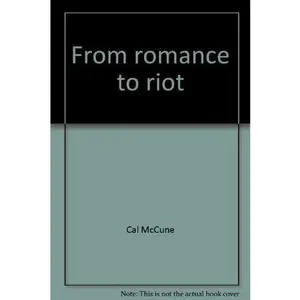 USED-From romance to riot: A Seattle memoir by Cal McCune (Paperback)