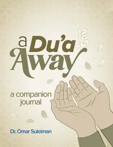 A Du'a Away: A Companion Journal -- Omar Suleiman - Paperback