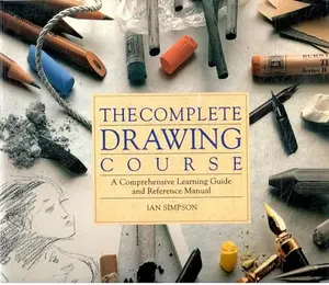 USED Book - The Complete Drawing Course: A Comprehensive Learning Guide and Reference Manual by ian-simpson (Paperback) - english