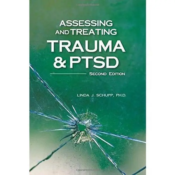USED-Assessing and Treating Trauma & Ptsd by Schupp, Linda J. (Paperback)