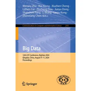 USED-Big Data: 12th Ccf Conference, Bigdata 2024, Qingdao, China, August 9-11, 2024, Proceedings (Paperback)