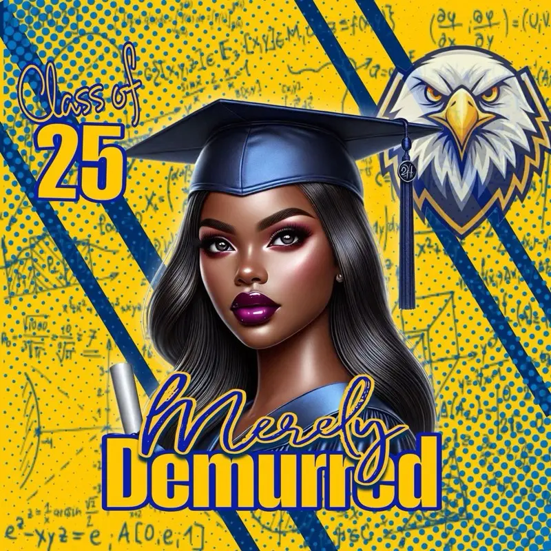 Merely Demeanor Graduation Designs - Class of 25 Grad Cap & Headpiece with Unique Artwork