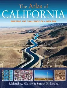 USED-The Atlas of California: Mapping the Challenge of a New Era by Walker, Richard A. (Paperback)