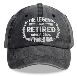 The Legend has Retired Since 2026 Not My Problem Anymore Hat, Distressed Cotton Adjustable Retirement Baseball Cap