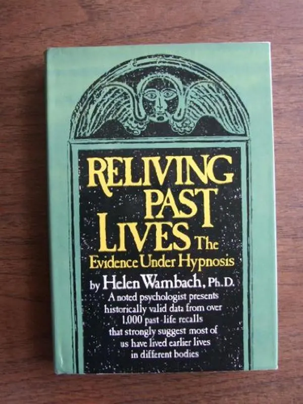 USED-Reliving past lives: The evidence under hypnosis by Helen Wambach (Paperback)