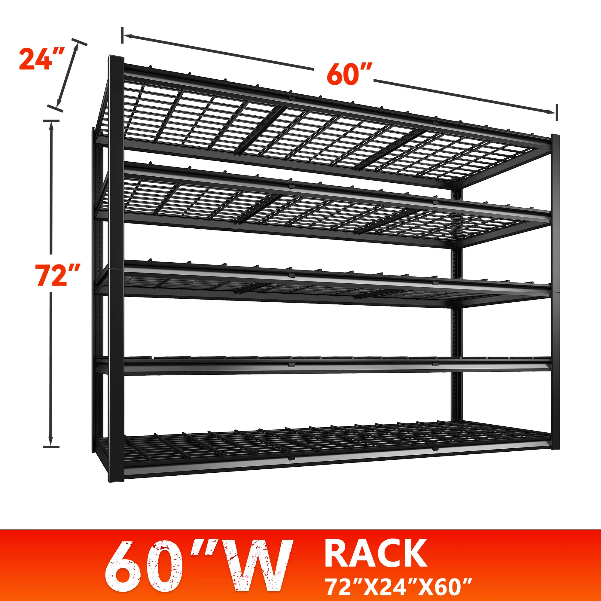 5 Tier: 72" H x 60" W x 24" D-Holds 3000LBS