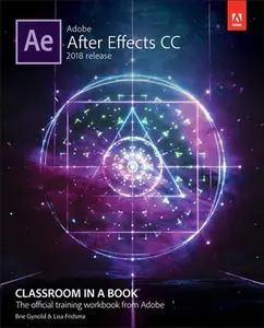 USED-Adobe After Effects CC Classroom in a Book (2018 Release) by Fridsma, Lisa (Paperback)