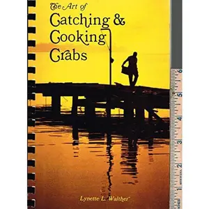 USED-The Art of Catching and Cooking Crabs by Lynette Walther (Paperback)
