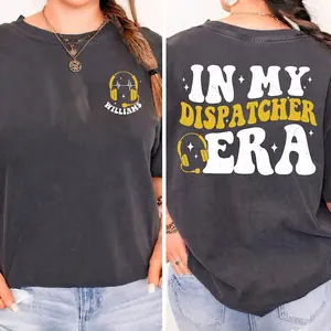 In My Dispatcher Era Shirt With Name, Emergency Telecommunicator Sweatshirt, 911 Operator Tee