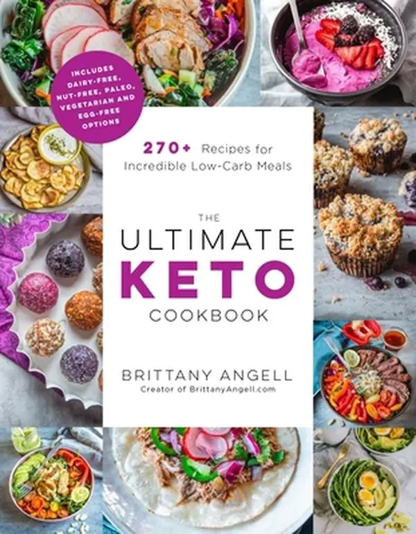 USED Book - The Ultimate Keto Cookbook: 270+ Recipes for Incredible Low-Carb Meals by Angell, Brittany (Paperback) - english