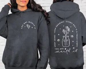 You Are Worth It Front And Back Sweatshirt or Hoodie, Inspirational Hoodie, Aesthetic Mental Health, Motivational Quote Wildflower Hoodie