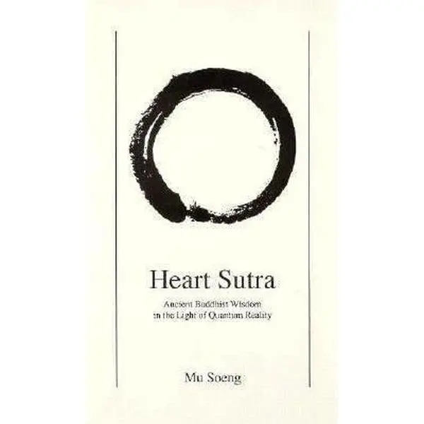 USED Book - Heart Sutra: Ancient Buddhist Wisdom in the Light of Quantum Reality by Mu Soeng (Paperback) - english