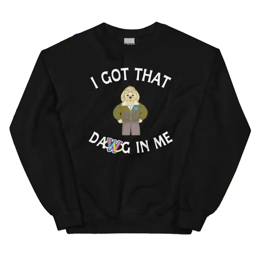 I Got That Dawg In Me Webkinz Arte Fact Curio Shop Sweatshirt Funny Gamer Gift Crewneck Classic
