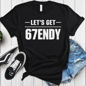 Let's Get 67endy T-Shirt, Six Seven Shirt, Funny 67 Meme Tee, I'm 6'7 Shirt, Viral Gen Z Tee, Trendy 67 TikTok Tee, 67 Height Humor Tee