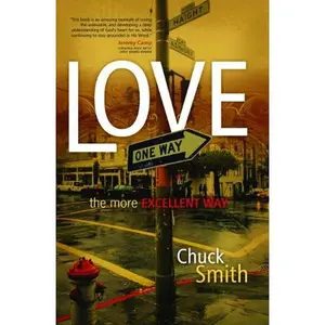 USED Book - Love: The More Excellent Way by Chuck Smith (Paperback) - english