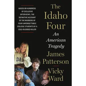 USED-The Idaho Four: An American Tragedy by Patterson, James (Hardcover)