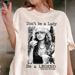 Don't Be a Lady Be a Legend Stevie Nicks Shirts, Stevie Nicks Tees, Limited Stevie Nicks Vintage T-Shirt, Fleetwood Mac Shirt Comfort