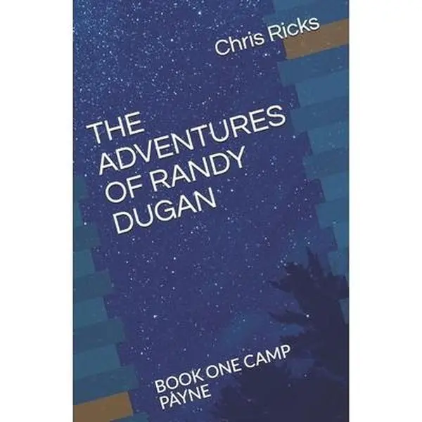 USED Book - The Adventures of Randy Dugan: Book One Camp Payne by Ricks, Chris (Paperback) - english