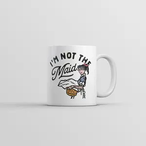 Im Not The Maid Mug Funny Sarcastic Graphic Novelty Coffee Cup - 11oz Funny Coffee Mugs Ceramic Printed Drinkware Cup