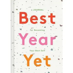 USED-Best Year Yet: A Journal for Becoming Your Best Self (Self Improvement Journal, New Year's Gift, Mother's Day Gift) by Chronicle Books (Paperback)